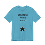 STRATEGY OVER LUCK