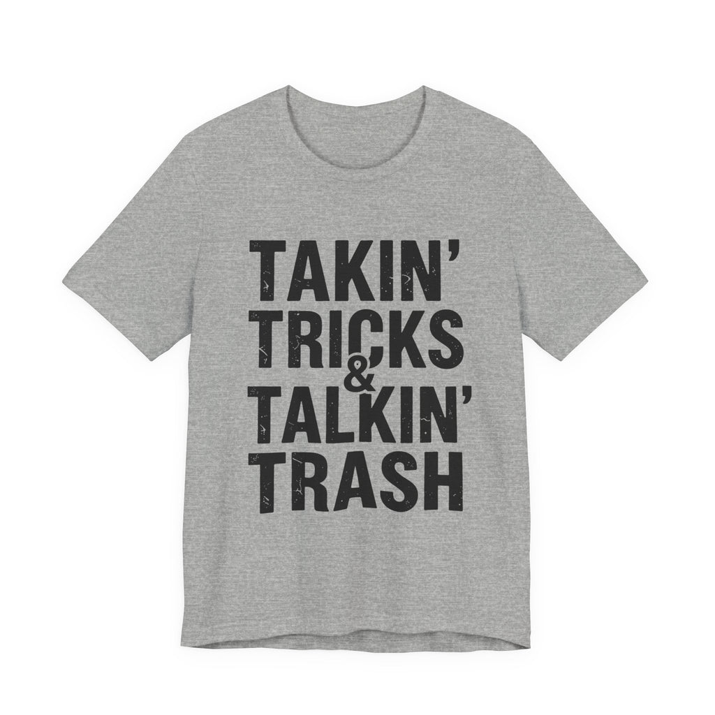 Takin' Tricks & Talkin' Trash