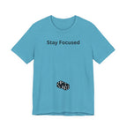 STAY FOCUSED