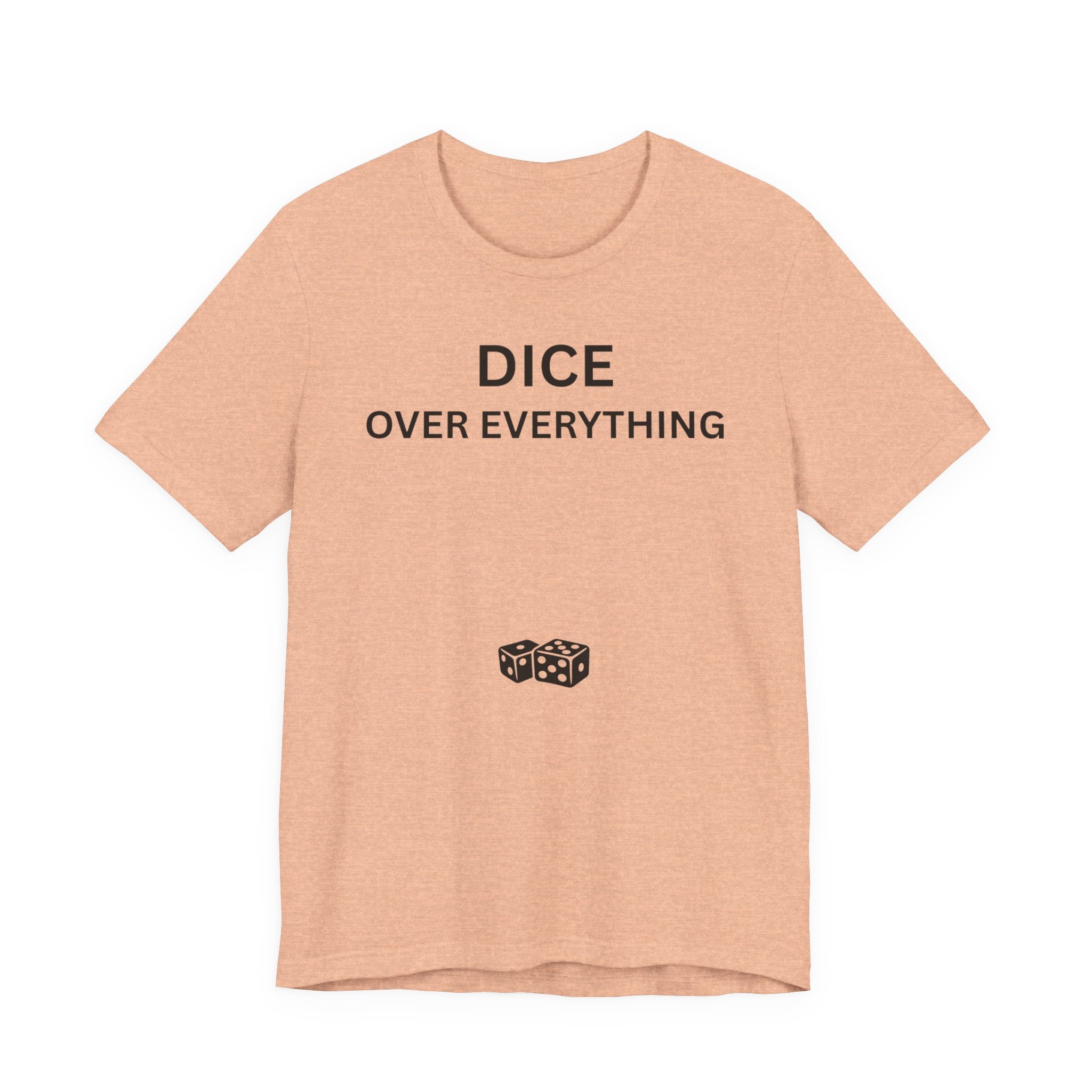 DICE OVER EVERYTHING