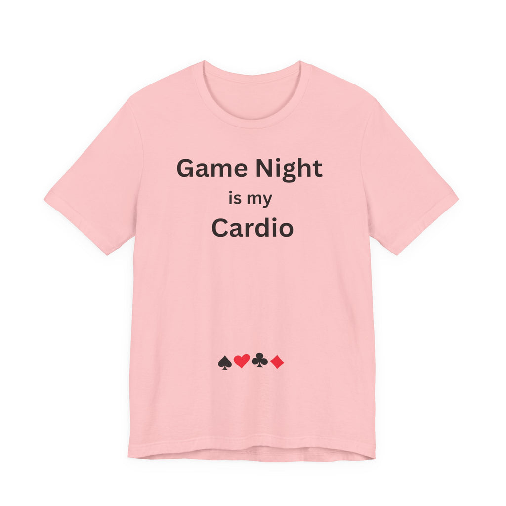 GAME NIGHT IS MY CARDIO