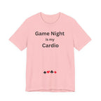 GAME NIGHT IS MY CARDIO