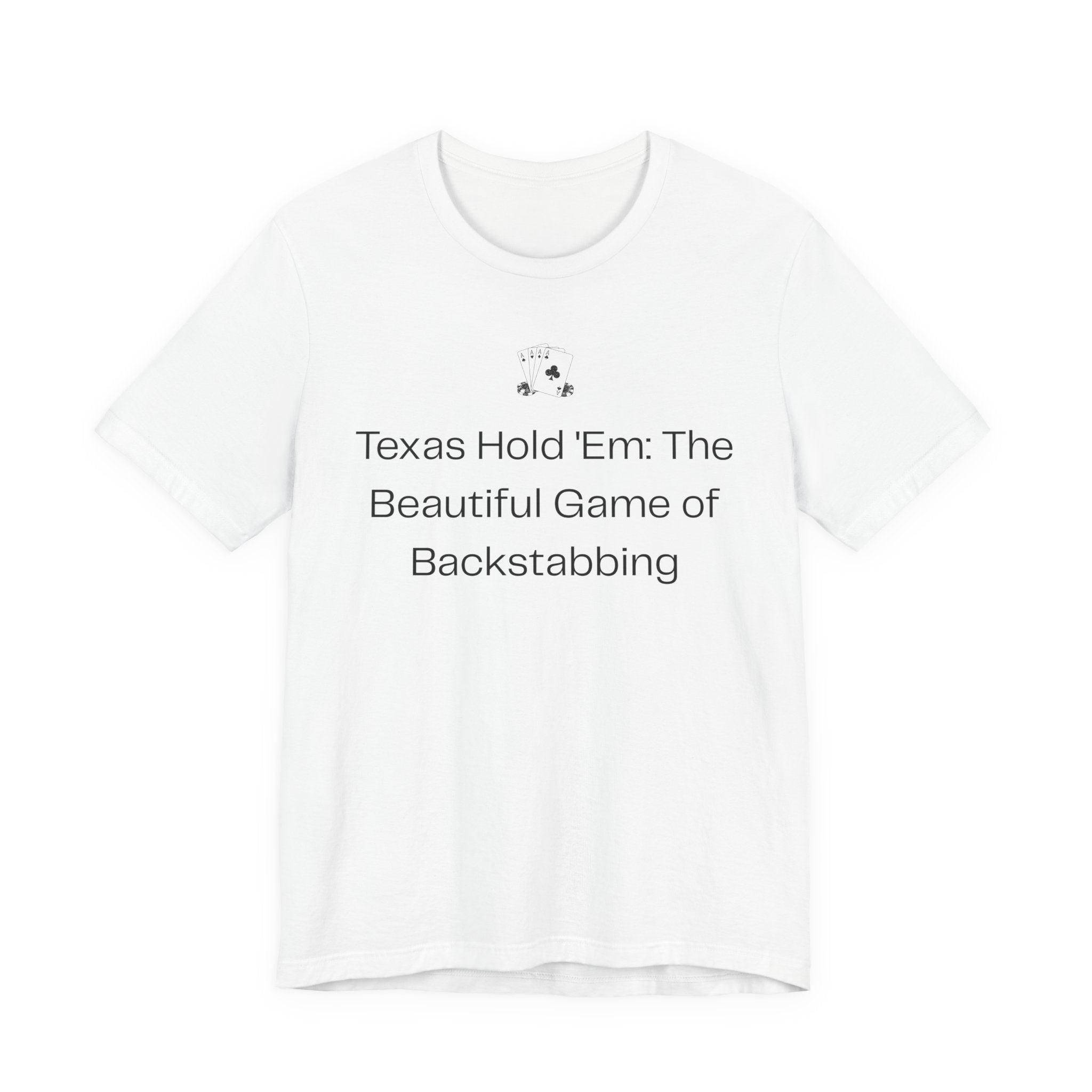 Texas Hold'Em: The Beautiful Game of Backstabbing