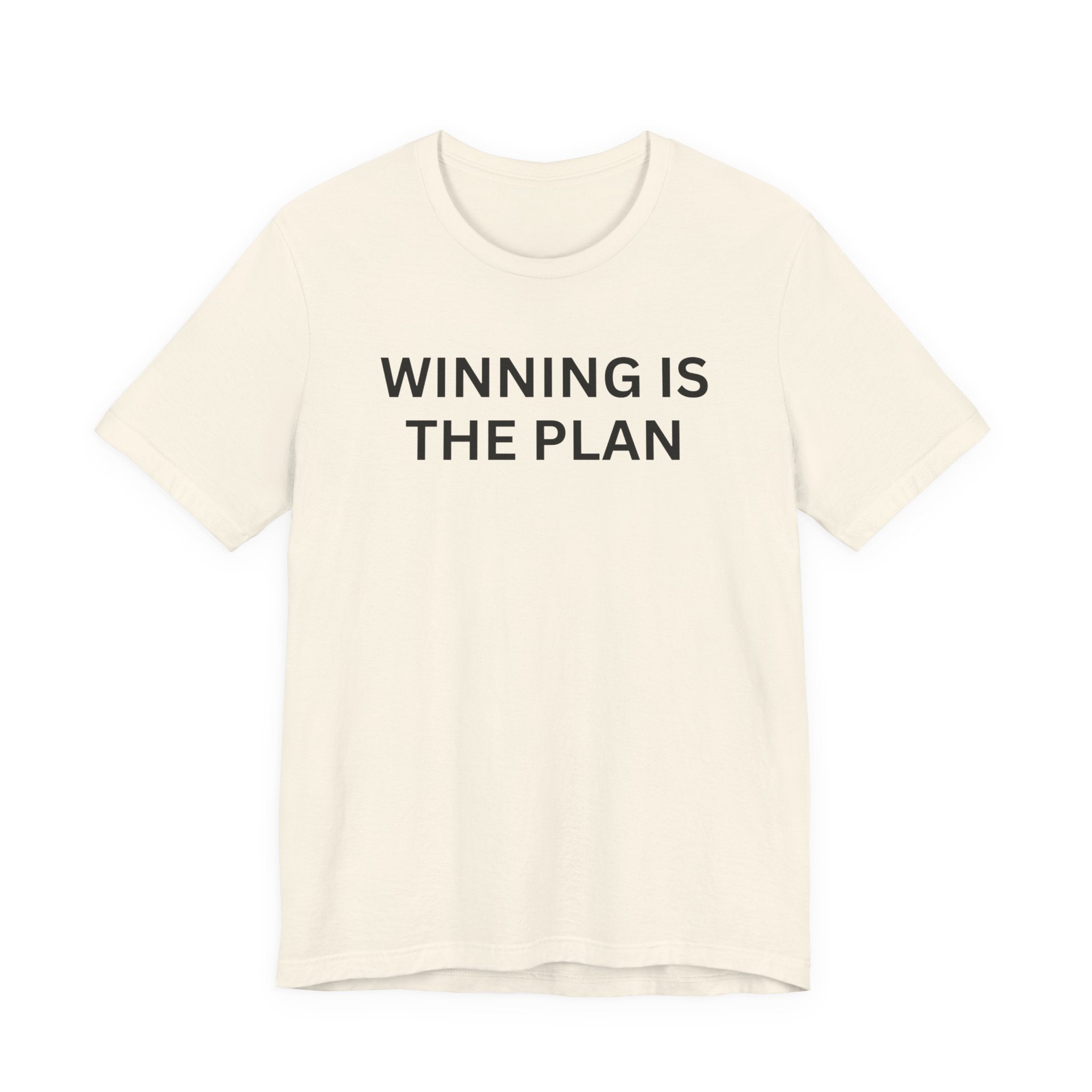 WINNING IS THE PLAN