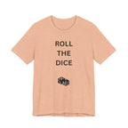 ROLL THE DICE
