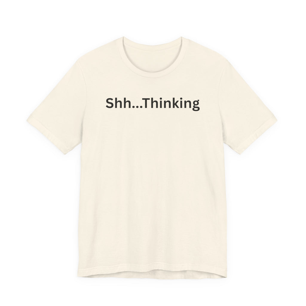 SHH THINKING