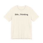 SHH THINKING