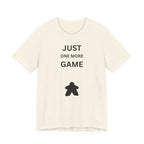 JUST ONE MORE GAME