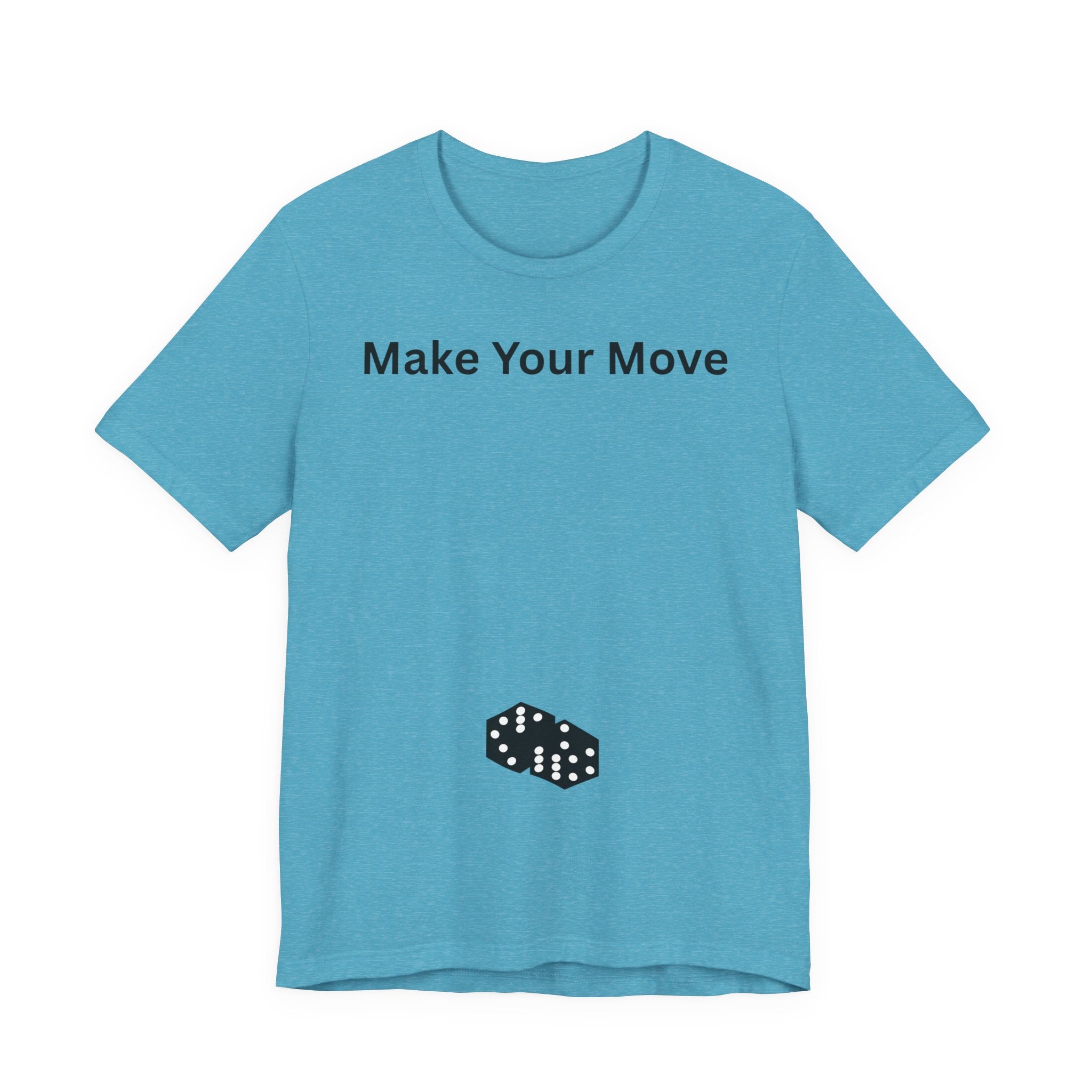 MAKE YOUR MOVE