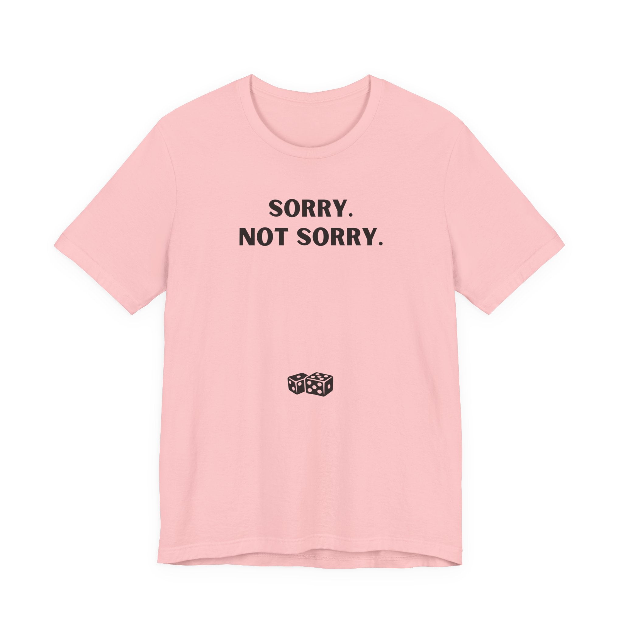 SORRY NOT SORRY
