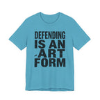 Defending Is An Art Form