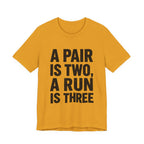 A Pair Is Two, A Run Is Three