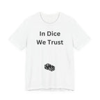 In Dice We Trust