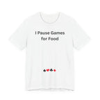 I PAUSE GAMES FOR FOOD