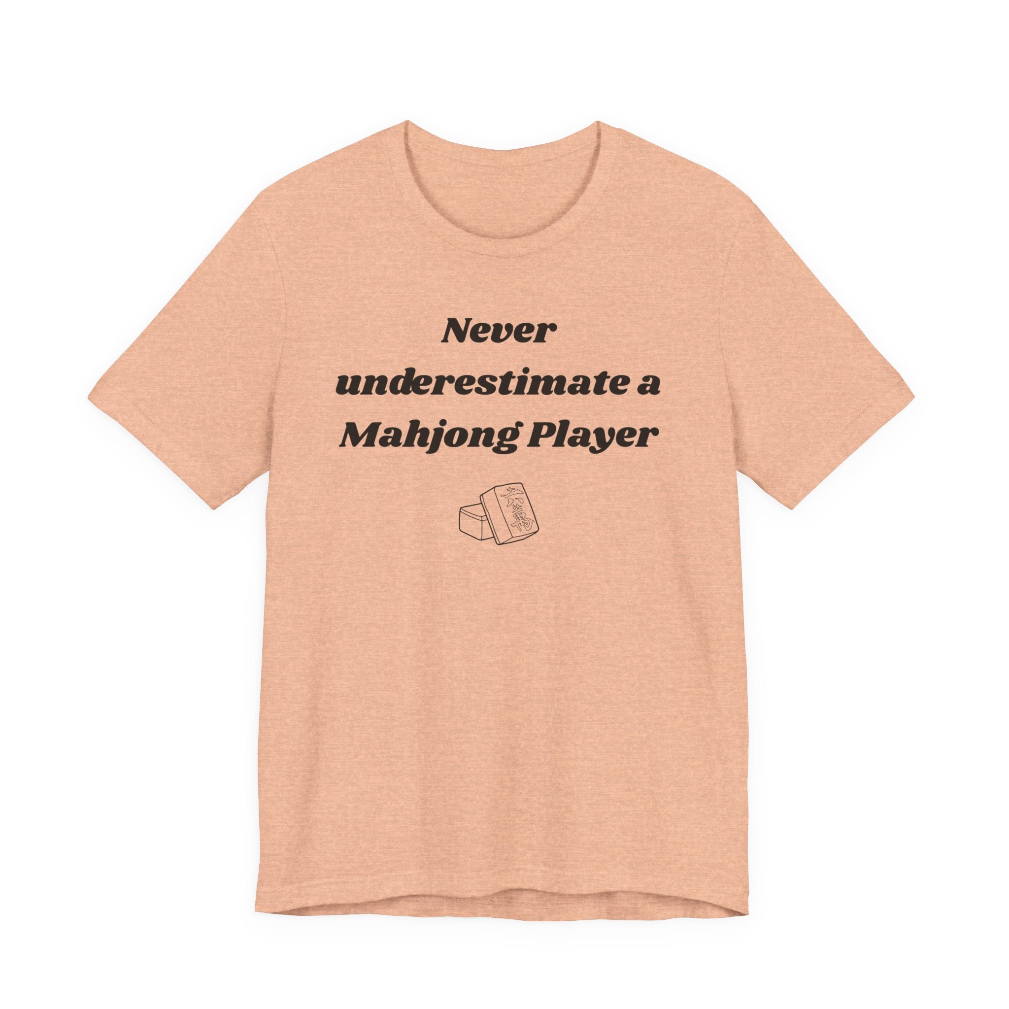 Never Underestimate A Mahjong Player