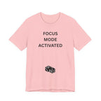 FOCUS MODE ACTIVATED