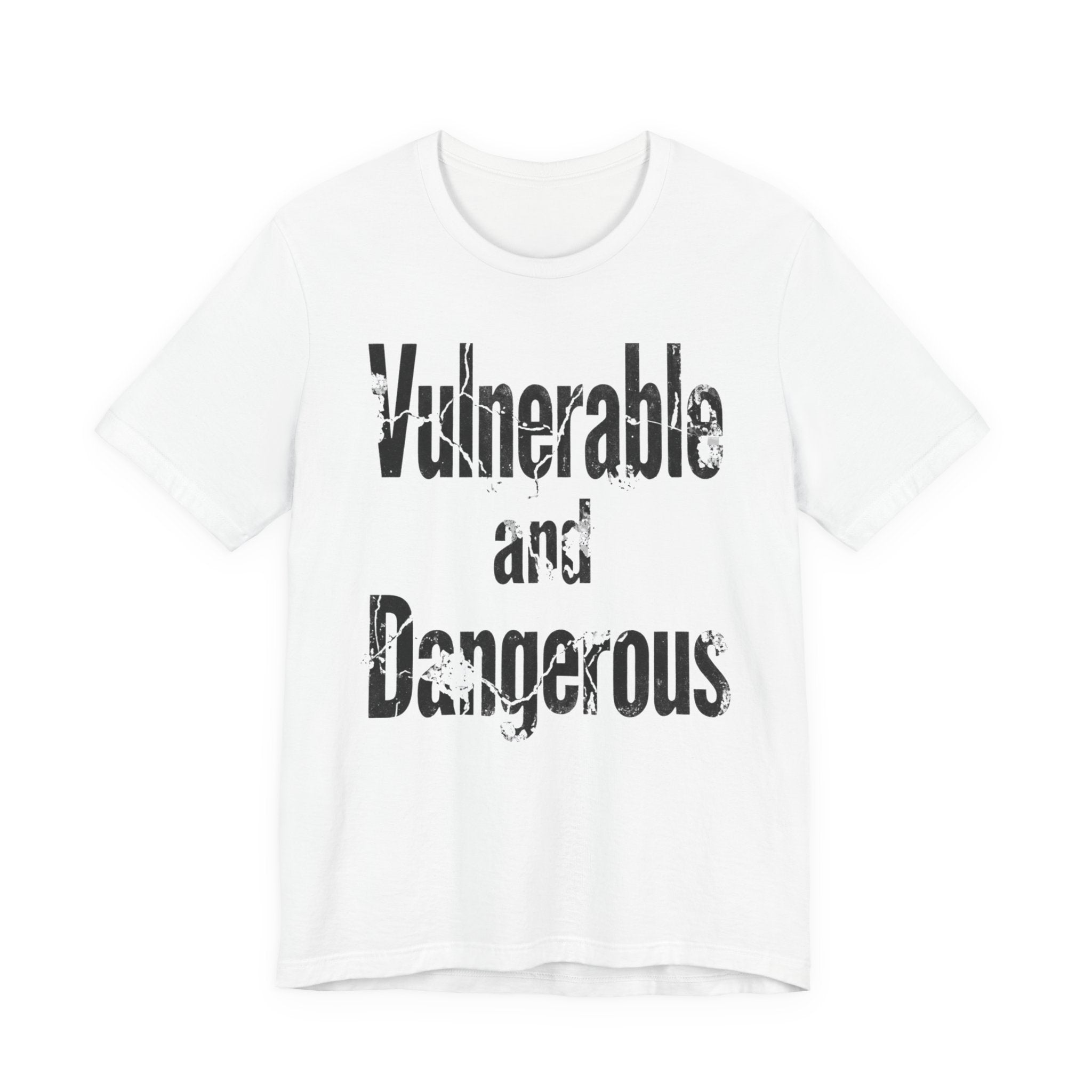 Vulnerable and Dangerous