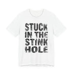 Stuck In The Stink Hole