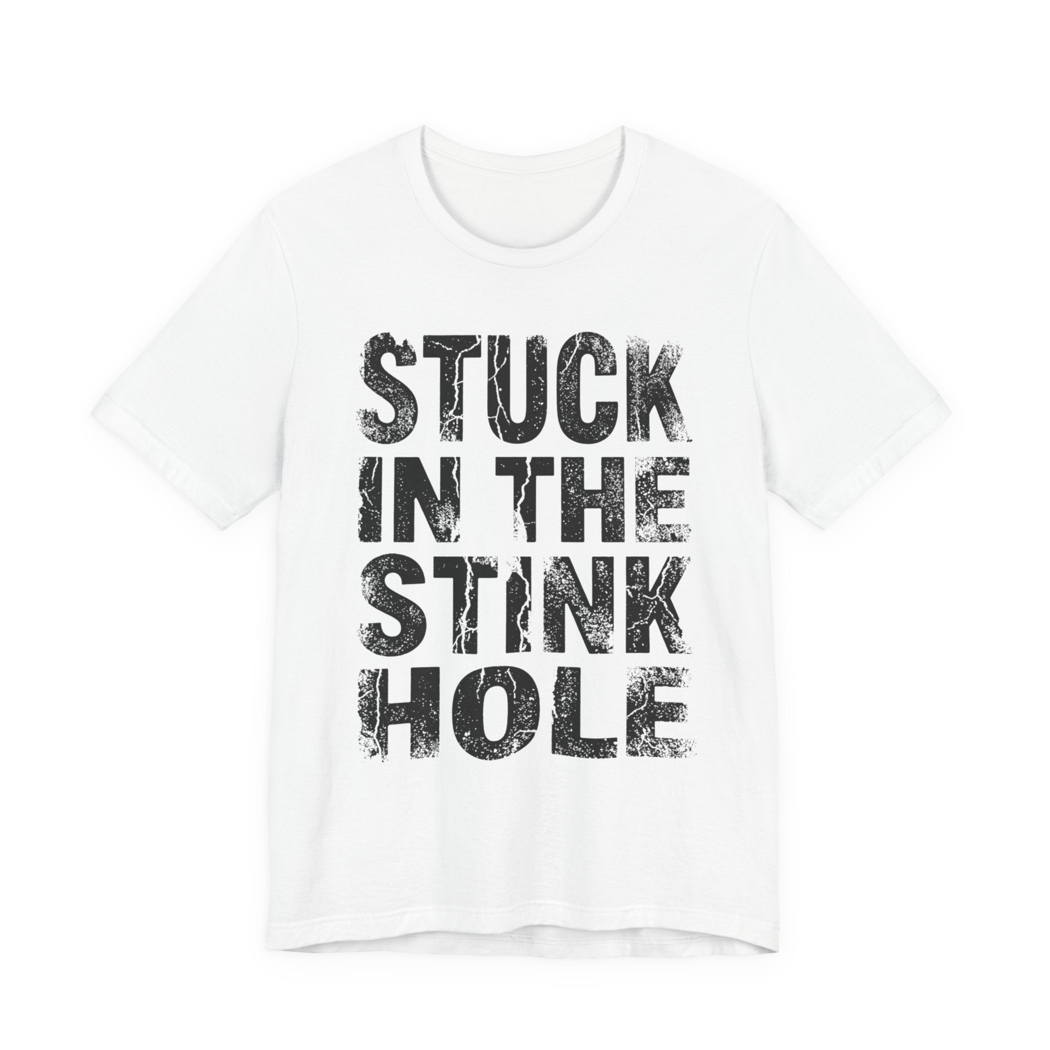Stuck In The Stink Hole