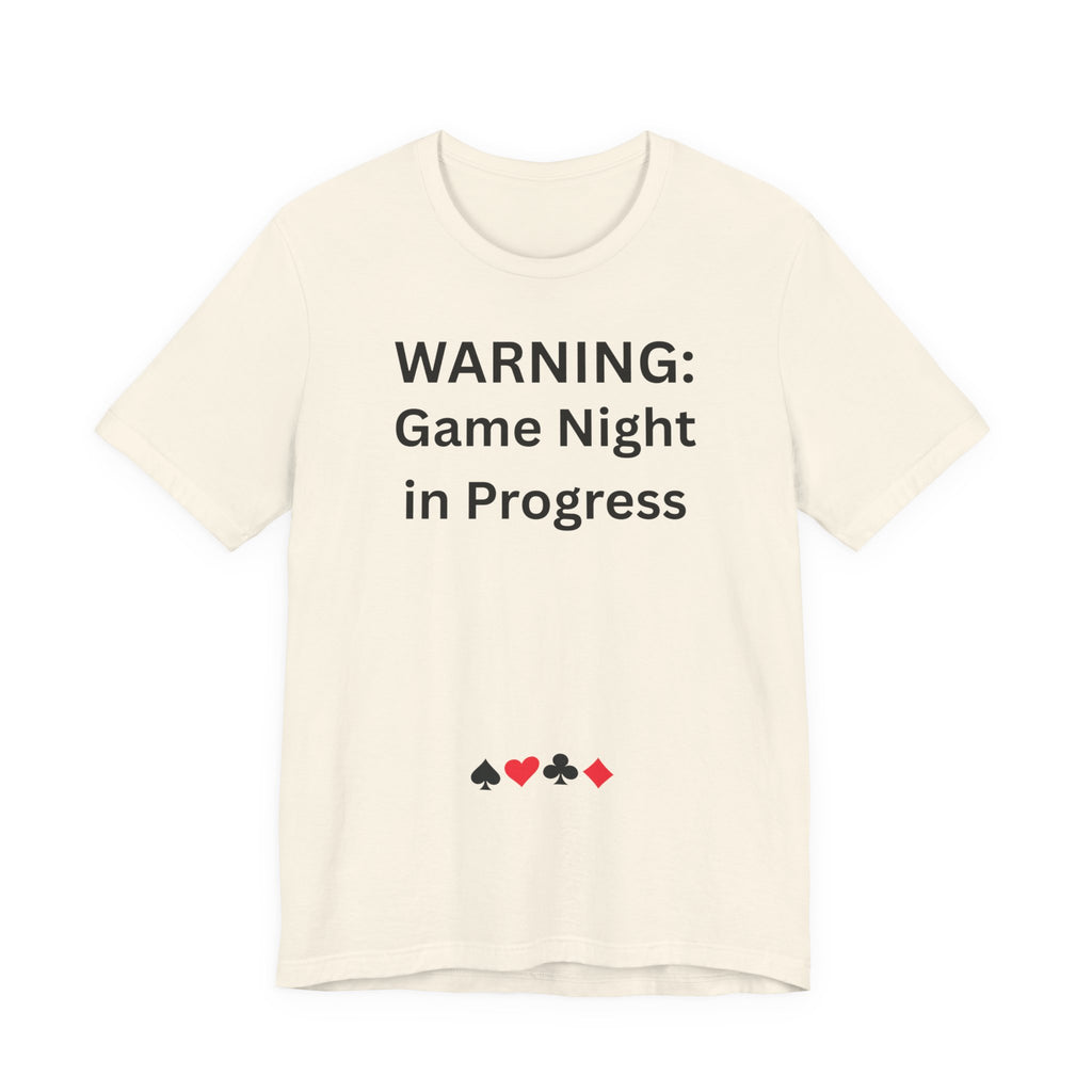 WARNING GAME NIGHT IN PROGRESS