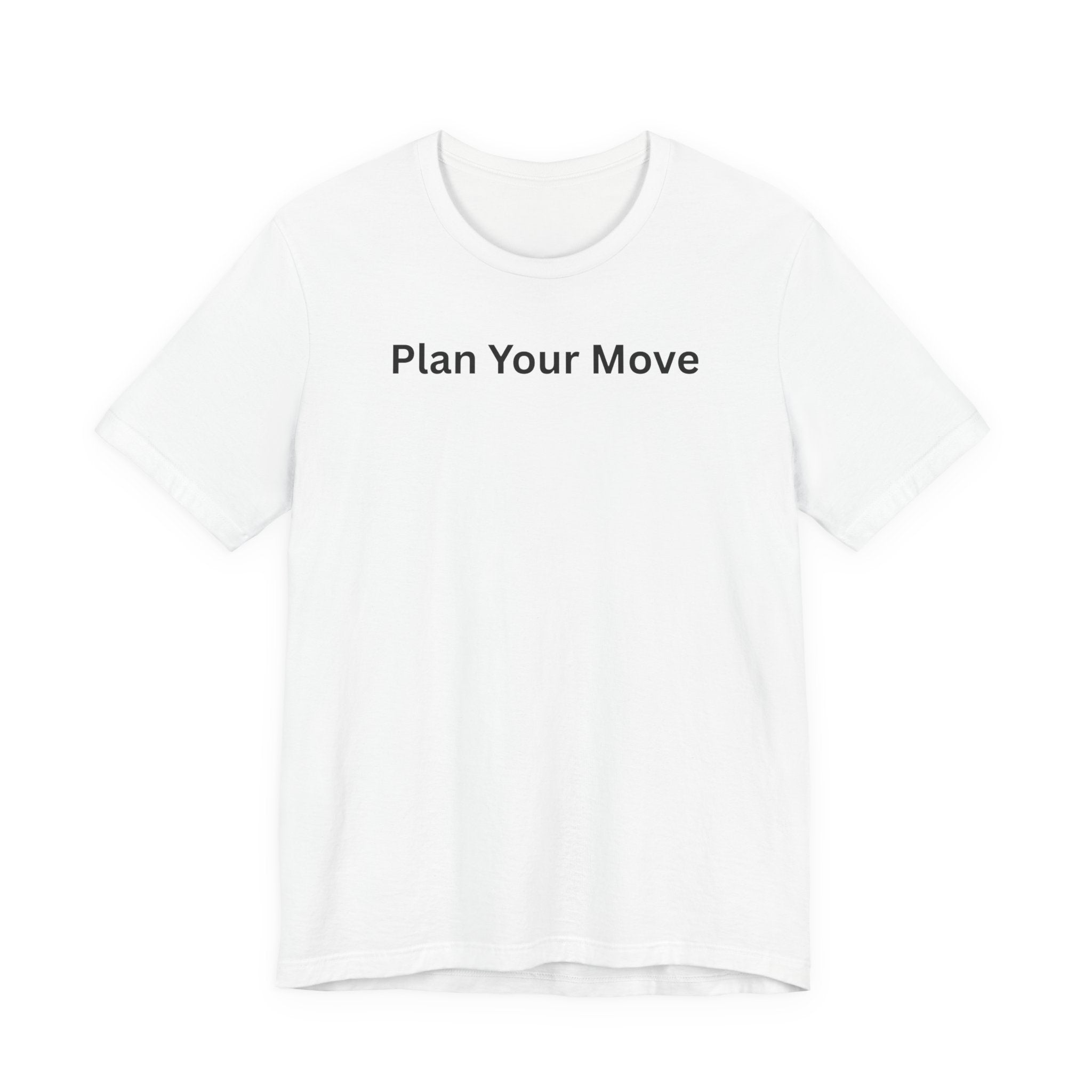 PLAN YOUR MOVE