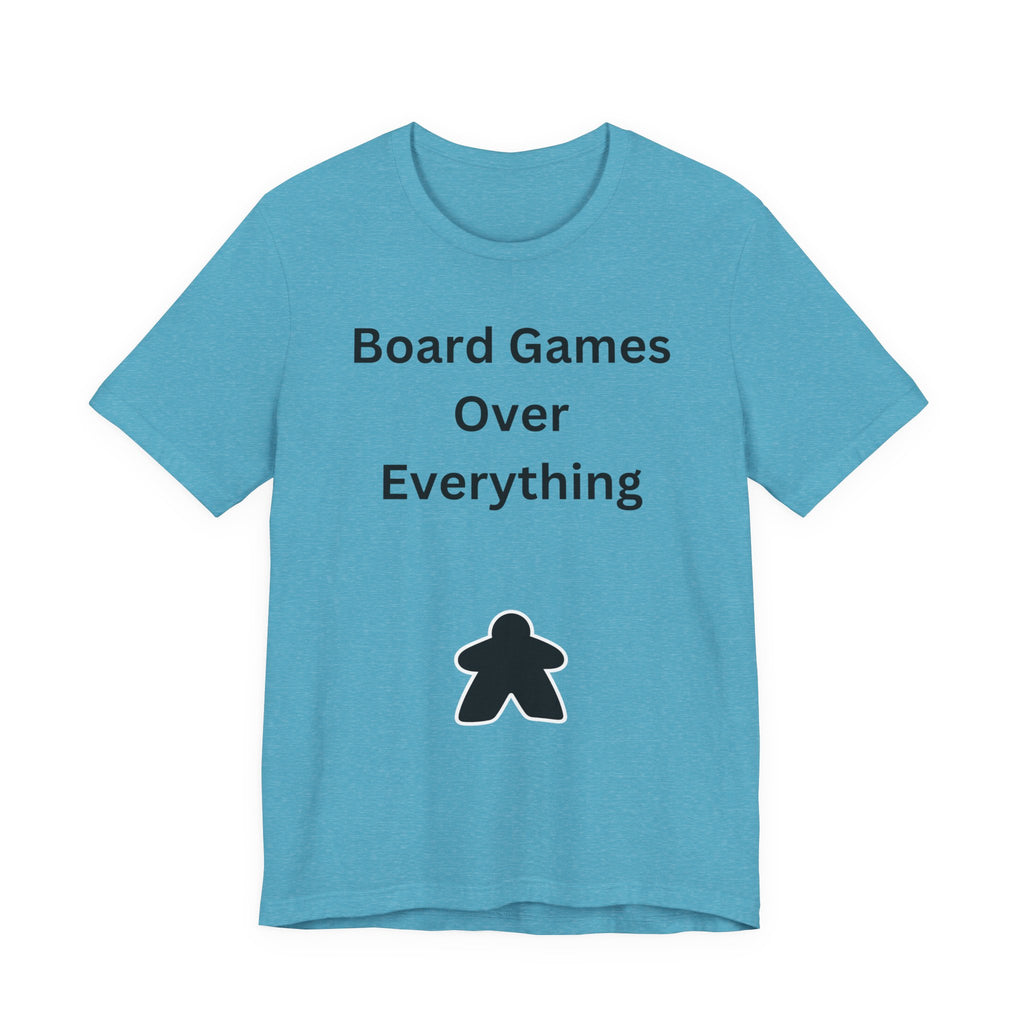 BOARD GAMES OVER EVERYTHING