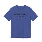 GAME NIGHT IS SACRED