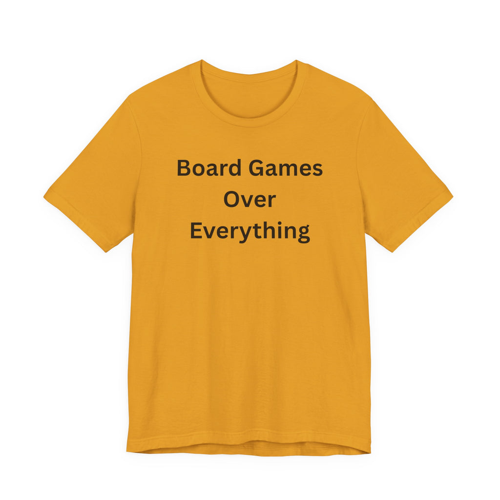 BOARD GAMES OVER EVERYTHING