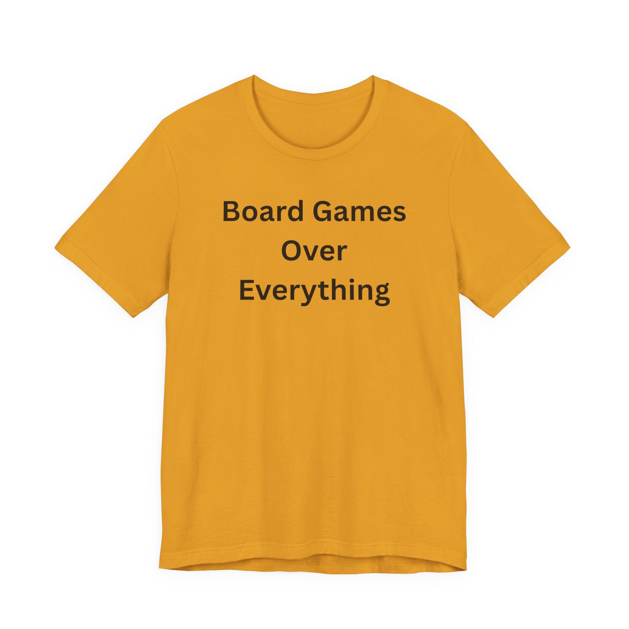 BOARD GAMES OVER EVERYTHING