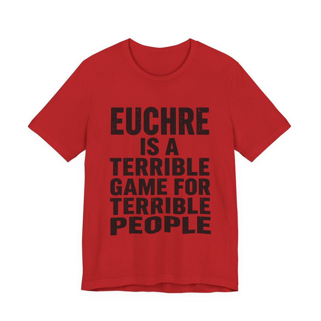 Euchre Is A Terrible Game For Terrible People