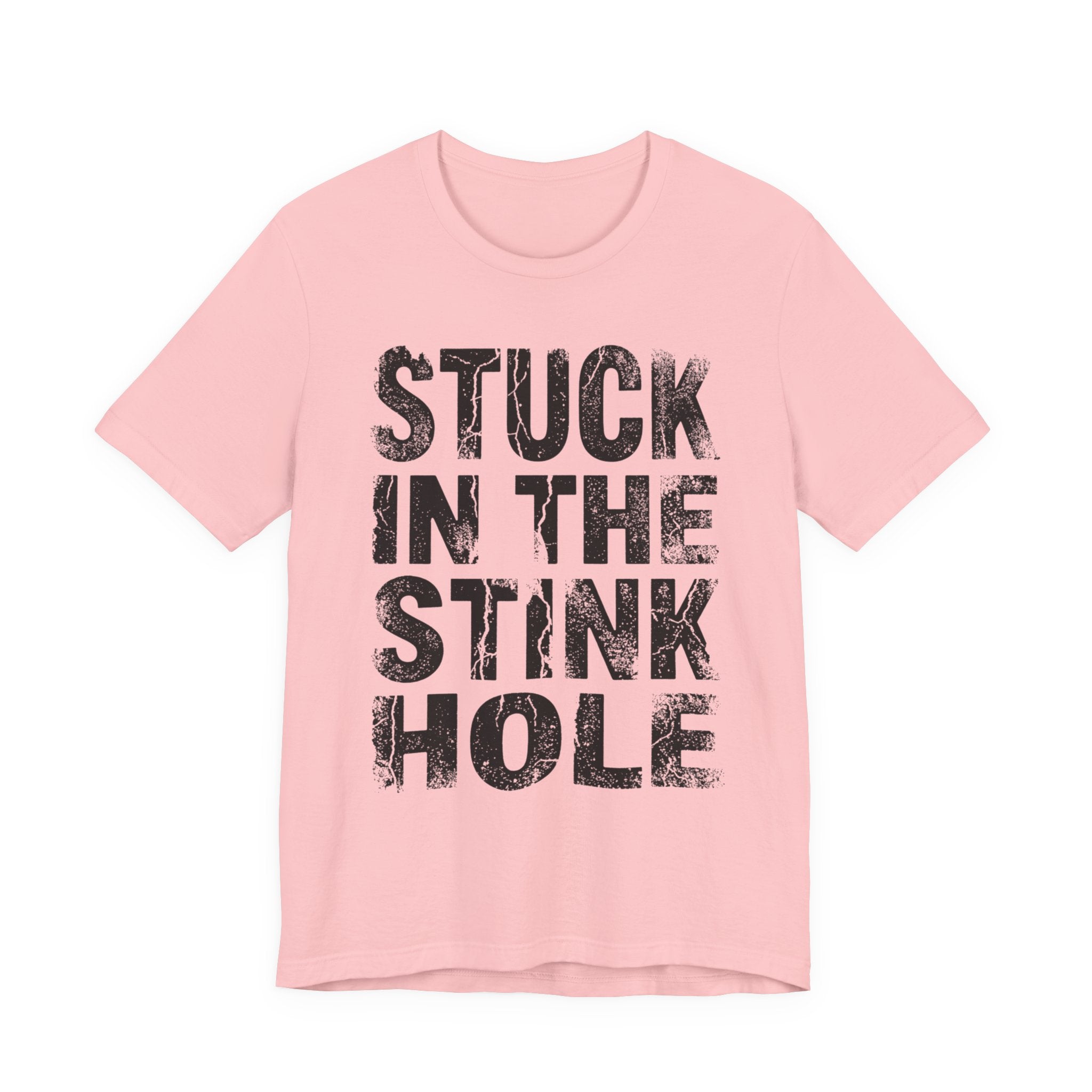 Stuck In The Stink Hole