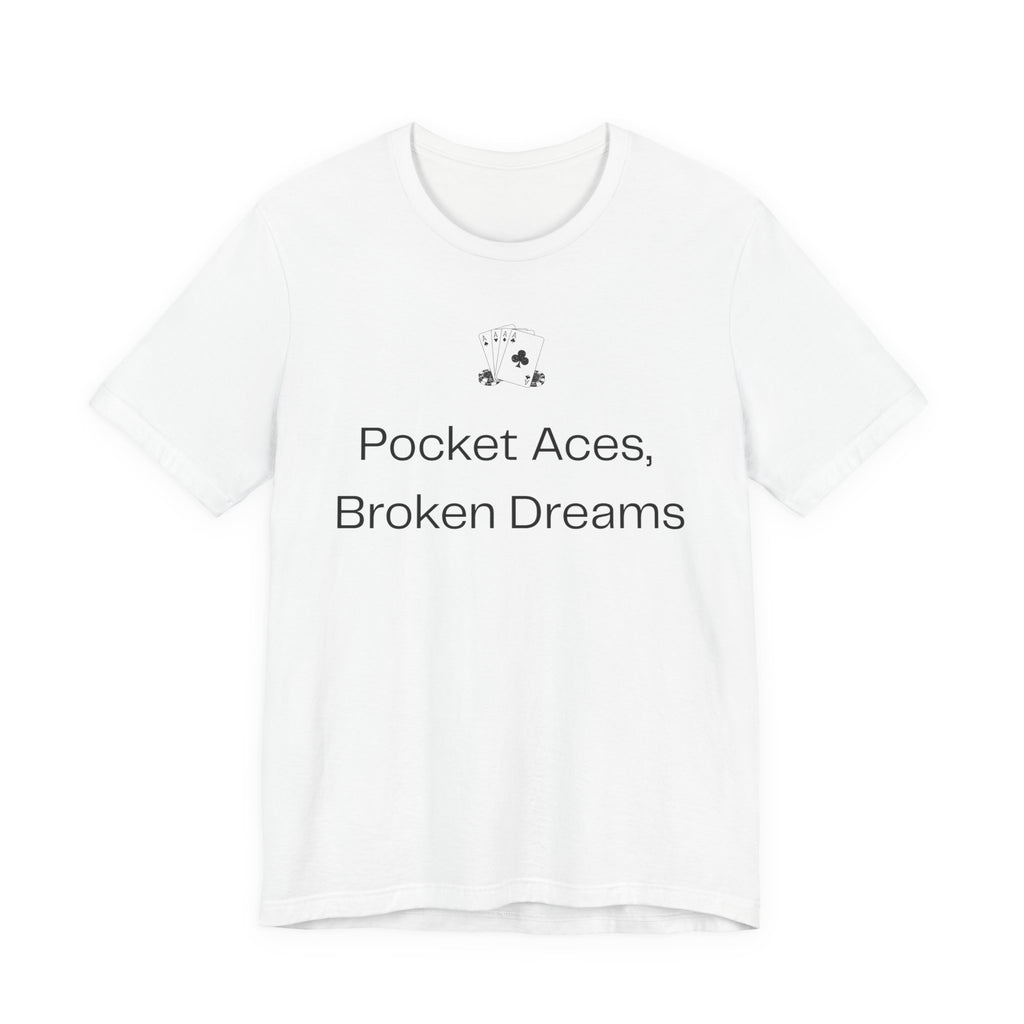 Pocket Aces Broken Dreams