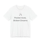 Pocket Aces Broken Dreams