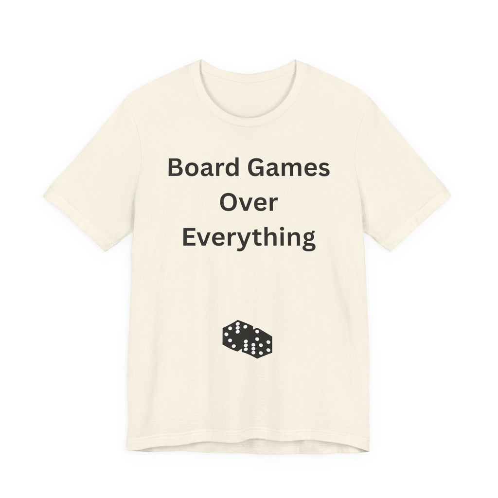BOARD GAMES OVER EVERYTHING