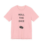 ROLL THE DICE