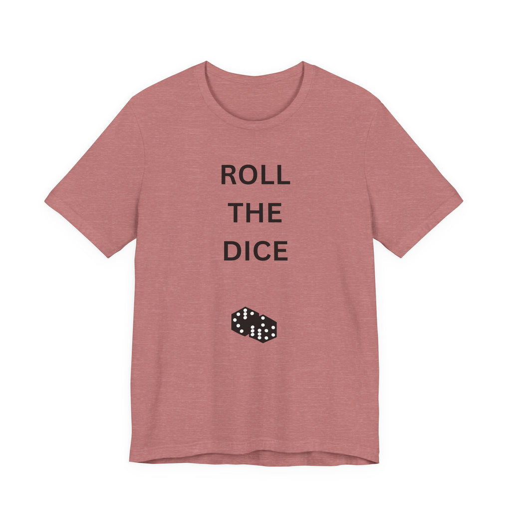 ROLL THE DICE