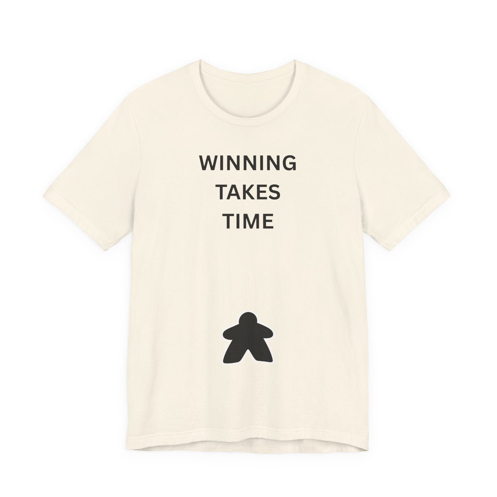 WINNING TAKES TIME