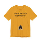 ONE MORE GAME WON'T HURT