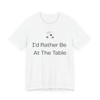 I'd Rather Be At The Table