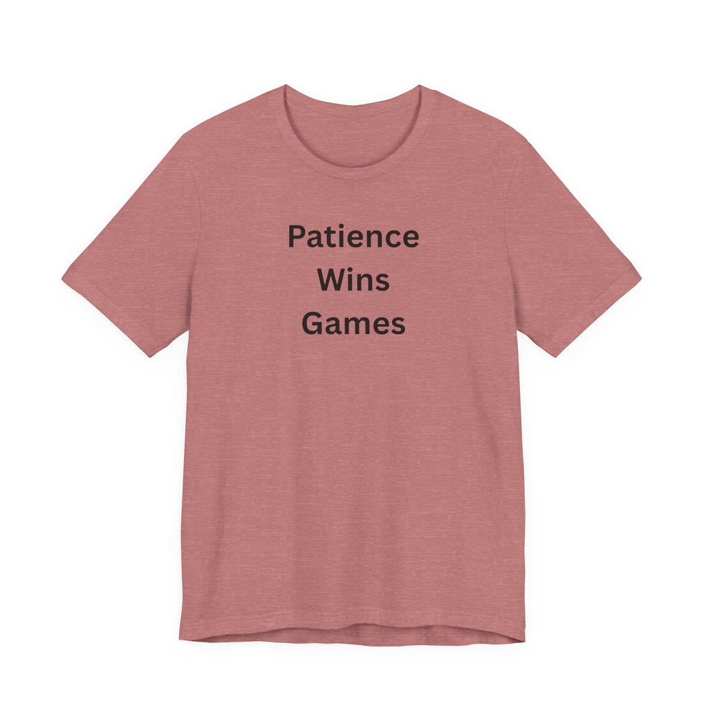 PATIENCE WINS GAMES