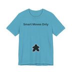 SMART MOVES ONLY