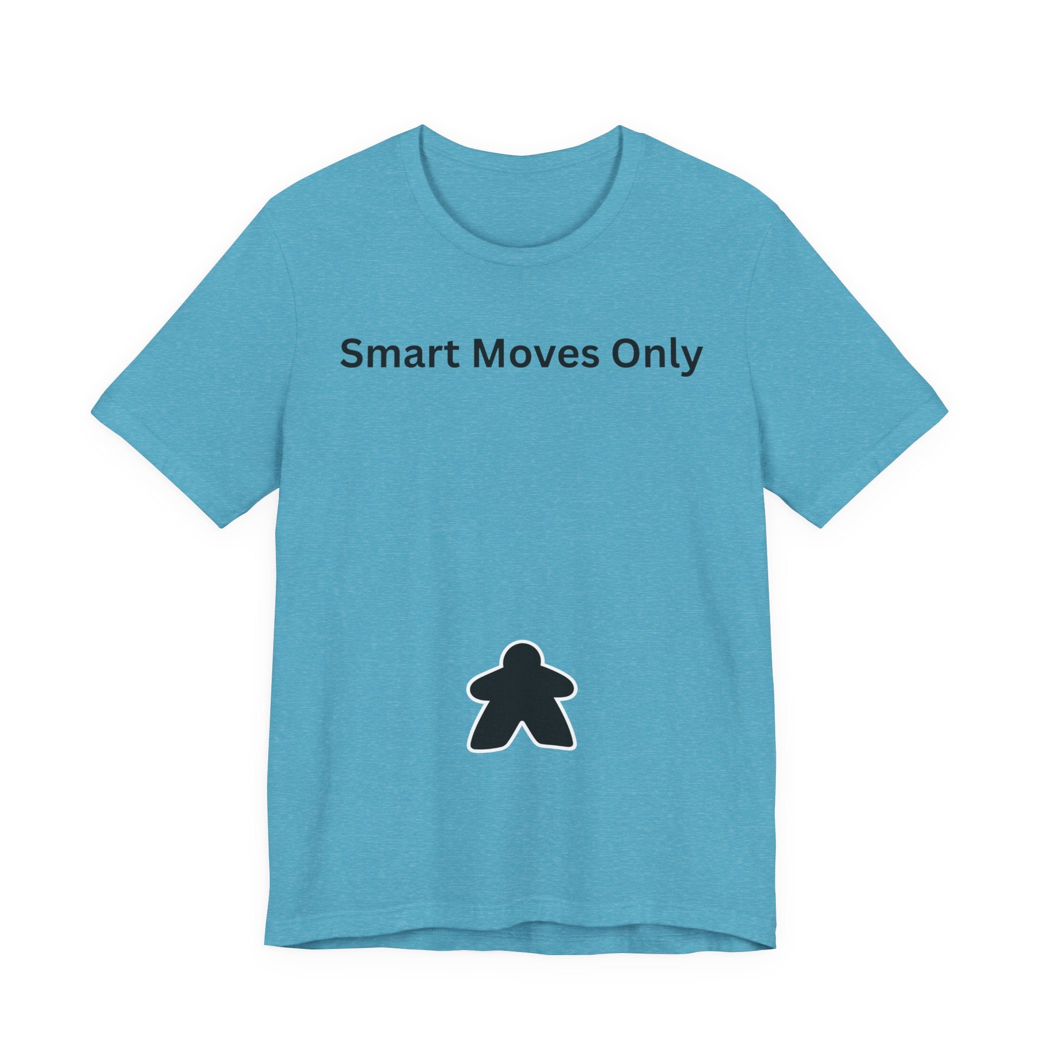 SMART MOVES ONLY