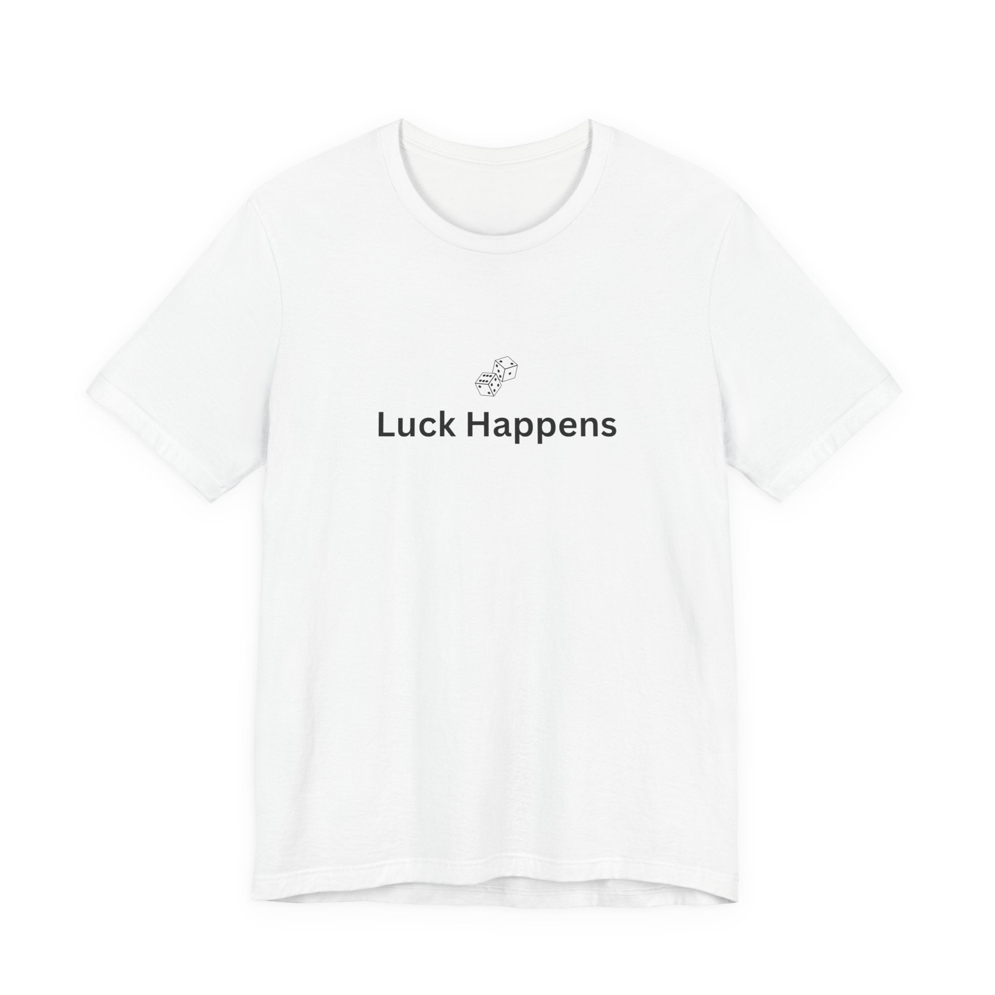 LUCK HAPPENS