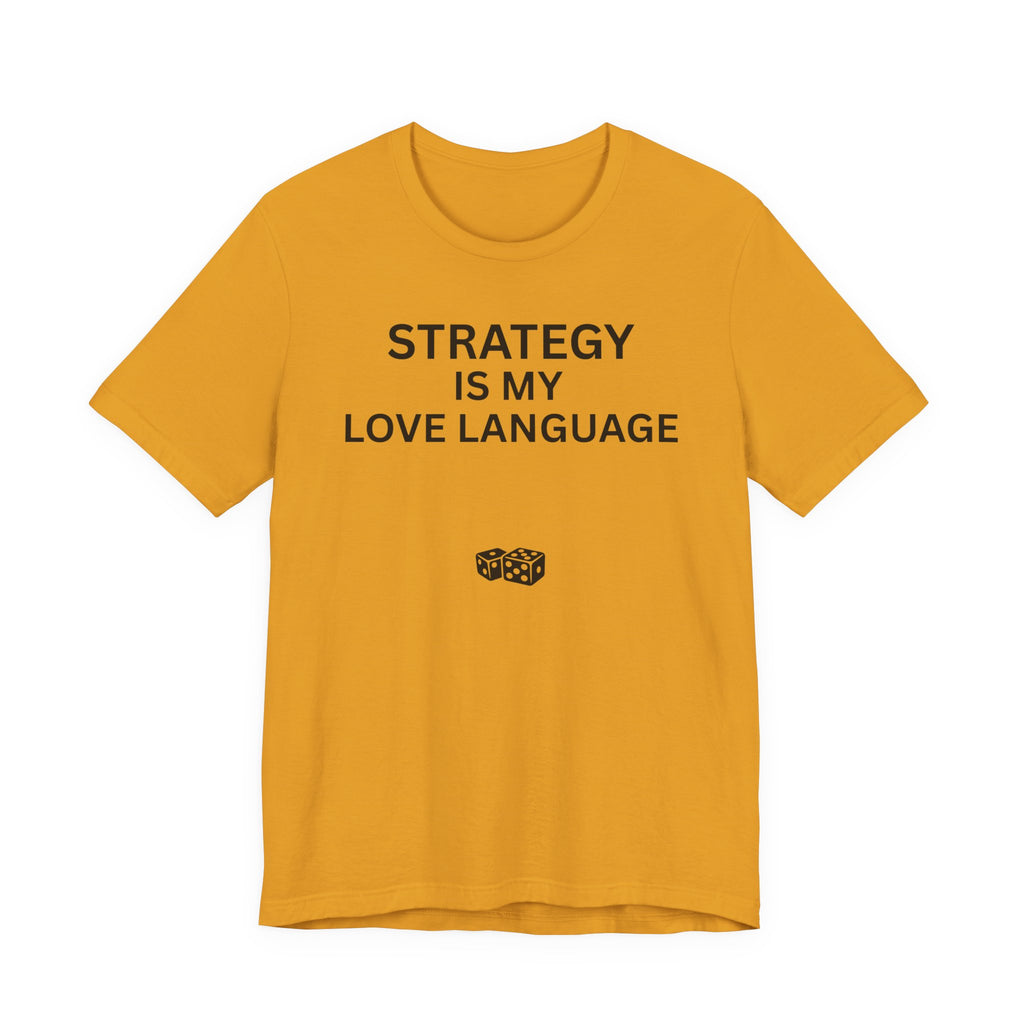 STRATEGY IS MY LOVE LANGUAGE