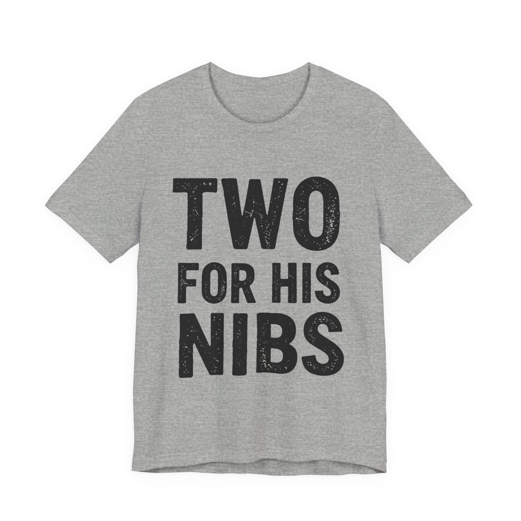 Two For His Nibs