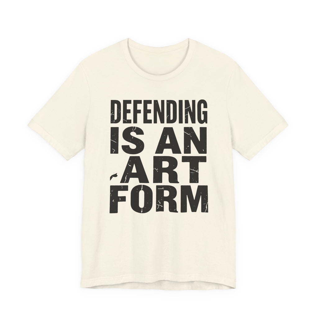 Defending Is An Art Form