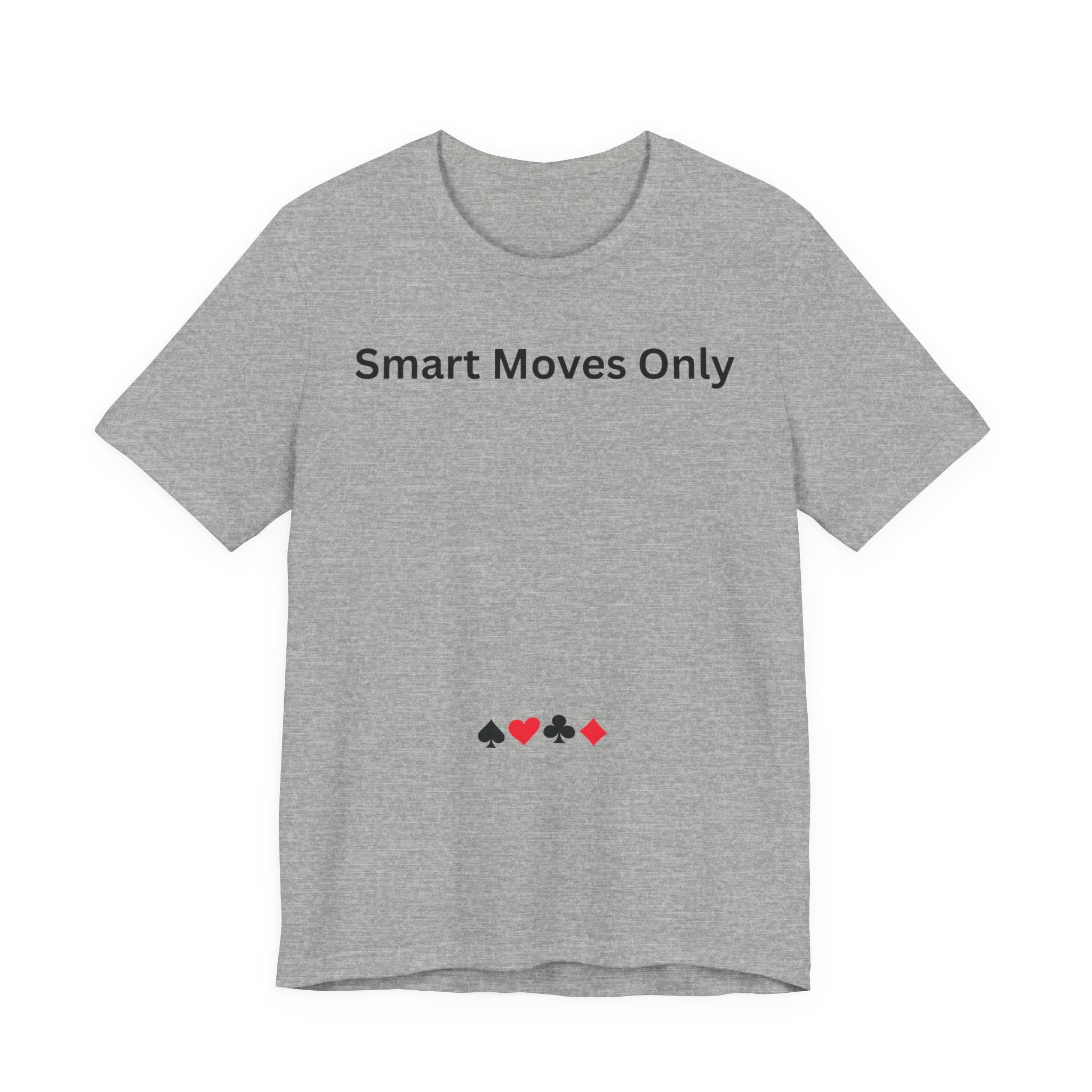 SMART MOVES ONLY