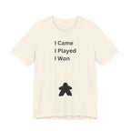 I CAME I PLAYED I WON