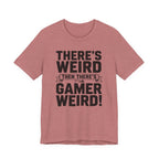 There's weird. Then there's gamer weird!