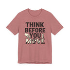 Think Before You Move
